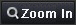 ZOOM IN
